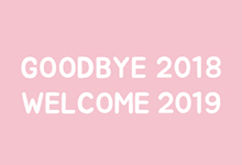 𝔾𝕠𝕠𝕕𝕓𝕪𝕖 2018, 𝕎𝕖𝕝𝕔𝕠𝕞𝕖 2019 ❤
